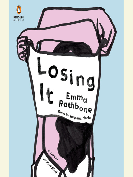 Title details for Losing It by Emma Rathbone - Available